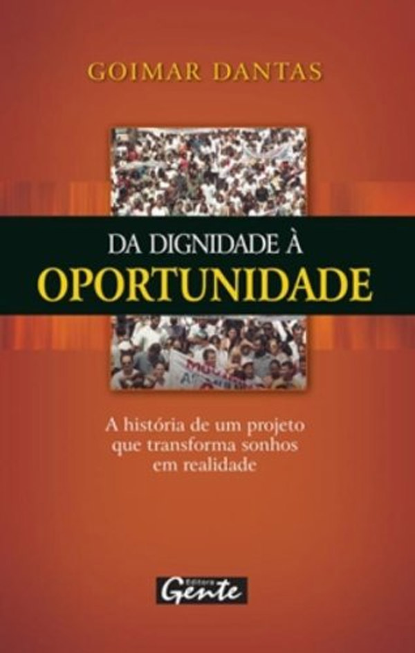 Da dignidade à oportunidade – A história de um projeto que transforma sonhos em realidade Da dignidade à oportunidade – A história de um projeto que transforma sonhos em realidade
